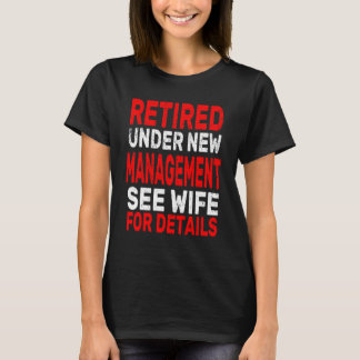T-shirt Retraité sous nouvelle direction Voir femme pour d