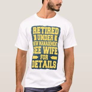 T-shirt Retraité sous nouvelle direction Voir femme pour d