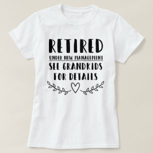 T-shirt Retraité Sous Nouvelle Gestion