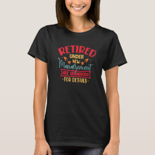 T-shirt Retraite Sous Nouvelle Gestion Pour Grands-Parents