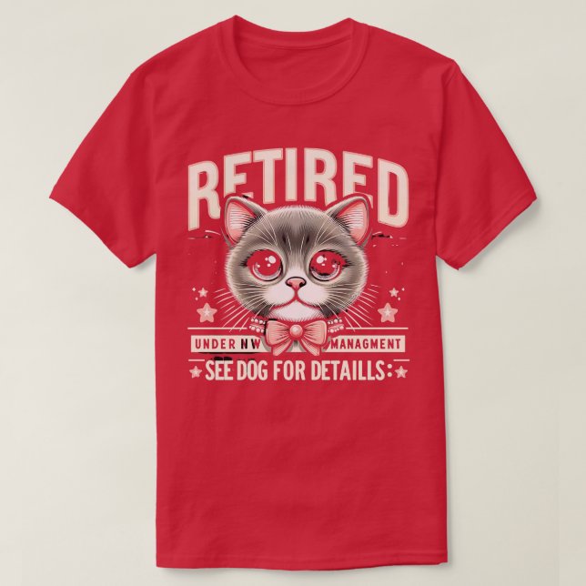 T-shirt Retraité Sous Nouvelle Gestion Voir Cat Pour Plus  (Design devant)
