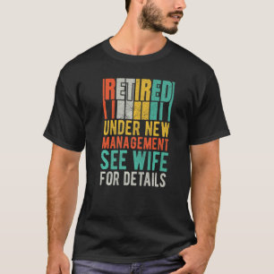 T-shirt Retraité Sous Nouvelle Gestion Voir Femme Pour Plu