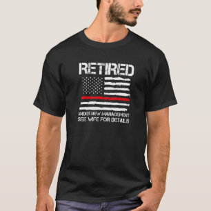 T-shirt Retraité Sous Nouvelle Gestion Voir Retraite