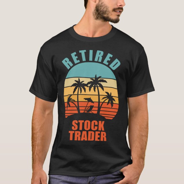 T-shirt Retraité Stock Trader Stock marché heureux retrait (Devant)