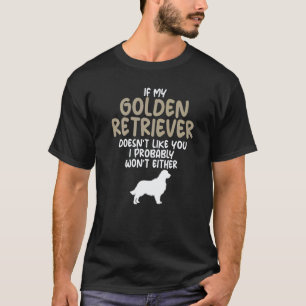 T-shirt Retriever doré ne vous aime pas Chien antisocial