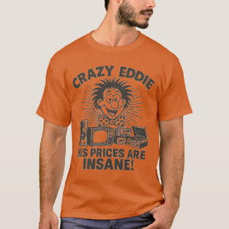 T-shirt Retro 1970 publicité CRAZY EDDIE SES PRIX SONT