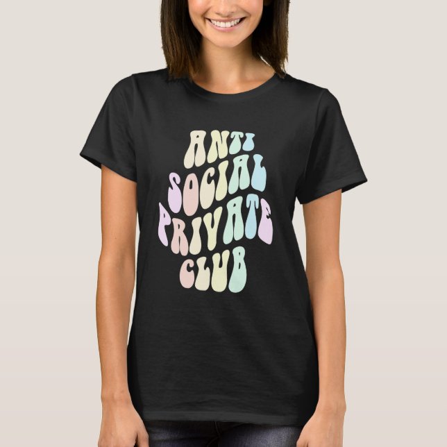T-shirt Retro ANTI SOCIAL PRIVATE CLUB Introvert Stay Away (Devant)