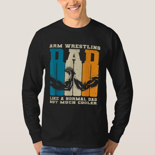 T-shirt Retro Arm Wrestling Dad Normal Dad But Cooler Armw (Devant)