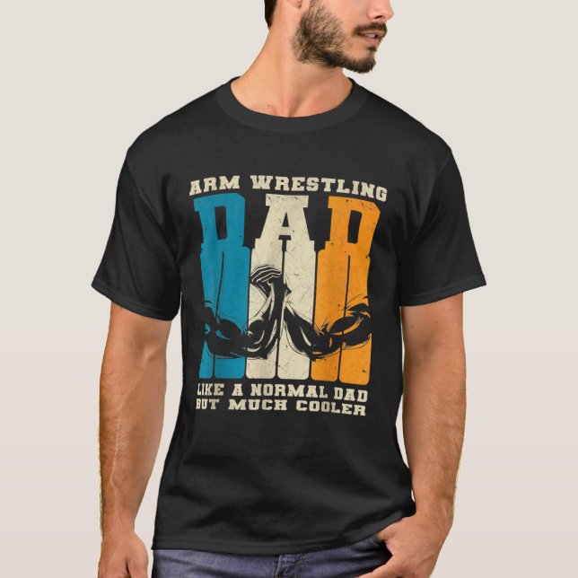 T-shirt Retro Arm Wrestling Dad Normal Dad But Cooler Armw (Devant)