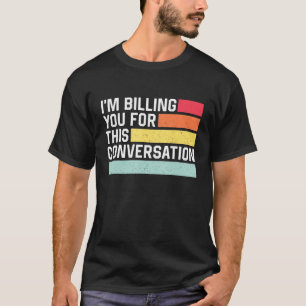 T-shirt Retro Avocat Je Vous Facture Pour Cette Conversati