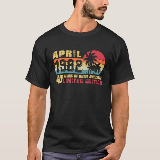 T-shirt Rétro Avril 1982 40 Ans Édition Limitée 40E (Devant)