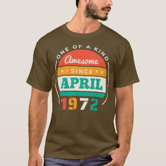 T-shirt Retro Awesome Depuis Avril 1972 Anniversaire Vinta