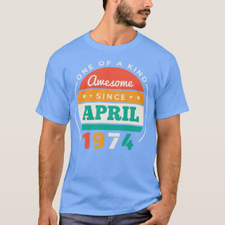 T-shirt Retro Awesome Depuis Avril 1974 Anniversaire Vinta