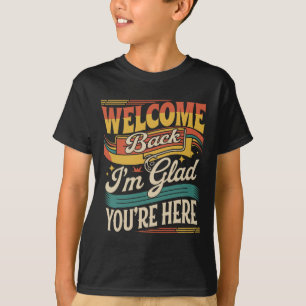 T-shirt Retro Bienvenue Je Suis Heureux Que Vous Soyez Ici