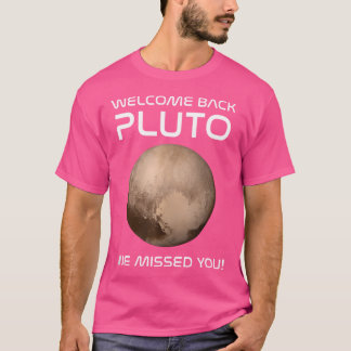 T-shirt Retro Bienvenue Retour Pluto Nous Vous Avons Manqu