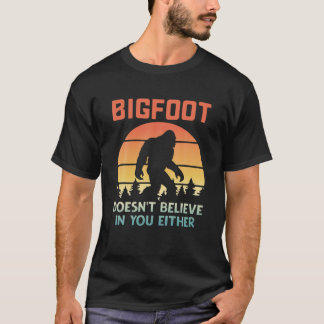 T-shirt Retro Bigfoot ne croit pas en vous non plus
