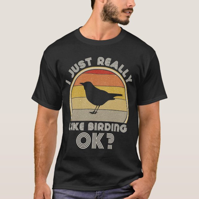 T-shirt Retro Bird Watch Ornithologie ich gerade wirkl (Devant)