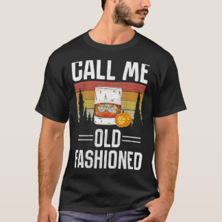 T-shirt Retro Call Me Old Fashid Whiskey Vintage