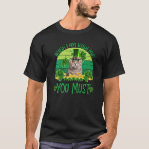 T-shirt Retro Cat Irish I Am Kiss Me You Must Patrick's Da
