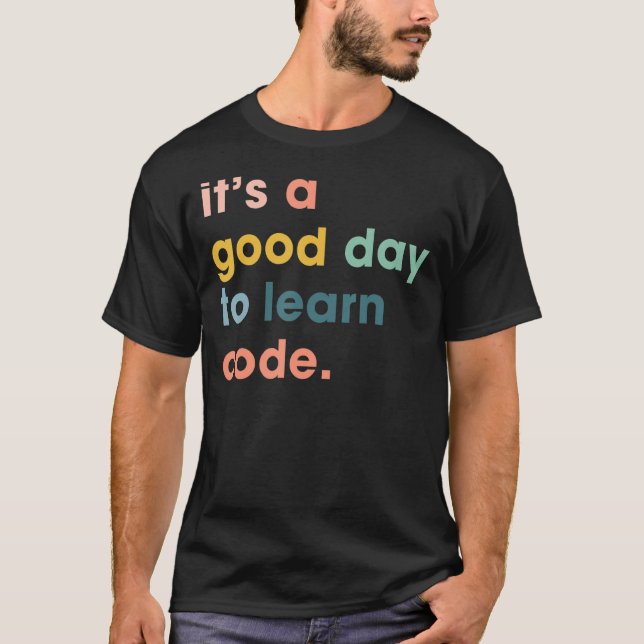 T-shirt Rétro C'est un bon jour pour apprendre Code STEM E (Devant)