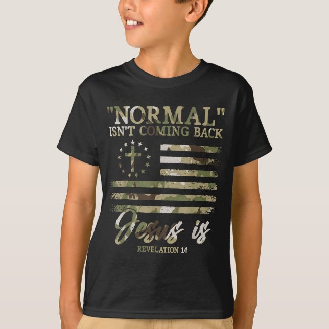 T-shirt Retro Christian Normal Isnt Coming Back Jesus Redl (Devant)