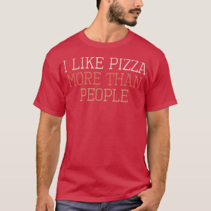 T-shirt Retro Coloré Drôle J'Aime La Pizza Plus Que Les Ge