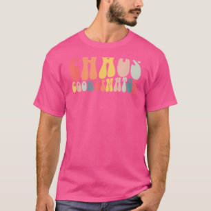 T-shirt Retro Coordinateur Chaos Super Maman Enseignant Re
