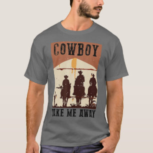 T-shirt Retro Cowboy Riding Horse Me Emmène Western Cou