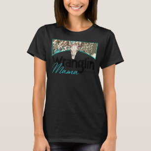 T-shirt Retro Cowhide Bull Skull Wranging Mama Western Co