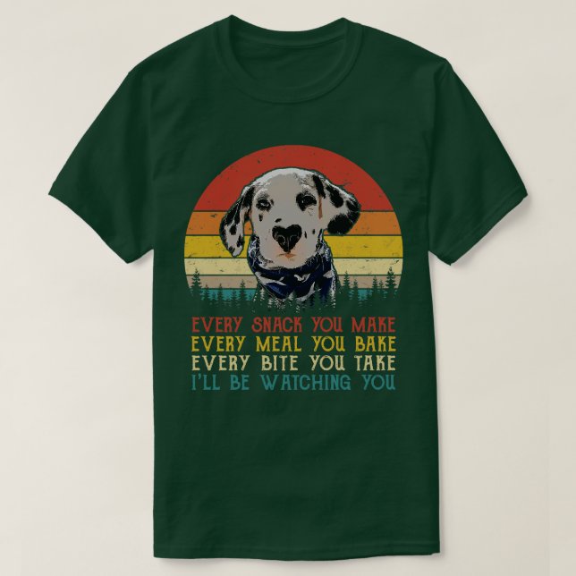 T-shirt Rétro Dalmatien Chaque Snack Vous Faites Chaque Re (Design devant)