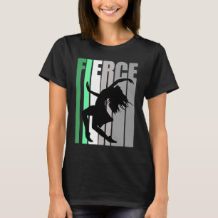 T-shirt Retro Dance Fierce Anniversaire Fort Garder Danser
