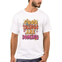 T-Shirt Rétro "De Bonnes Choses Sont à Venir"