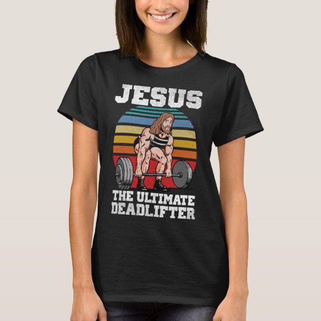 T-shirt Retro Deadlift Jesus Christian Weighlifting Worko (Devant)