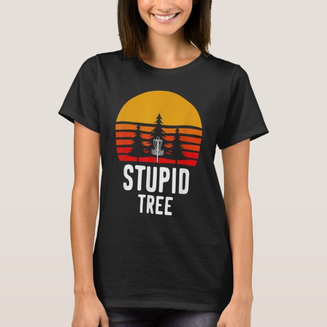 T-shirt Retro Disc Golf Stupid Tree Frisbee Golf (Devant)