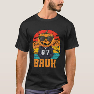 T-shirt Rétro Drôle 67 Halloween Mème Bruh Citrouille Cool
