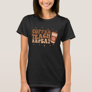 T-shirt Retro Enseignant Café Enseignant Répéter Smile Tea