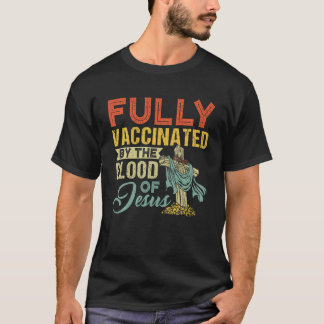 T-shirt Rétro Entièrement Vacciné Par Le Sang De Jésus Drô