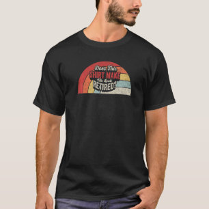 T-shirt Retro Est-Ce Que Cela Me Fait Apparaître Retraite