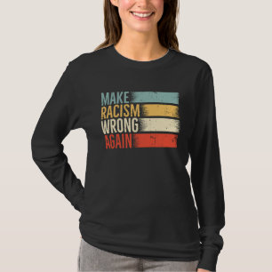 T-shirt Rétro Faire Racisme Faux Encore Anti Haine 86 45