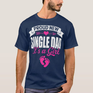 T-shirt Retro Family Proud New Single Dad It's A Girl Gend