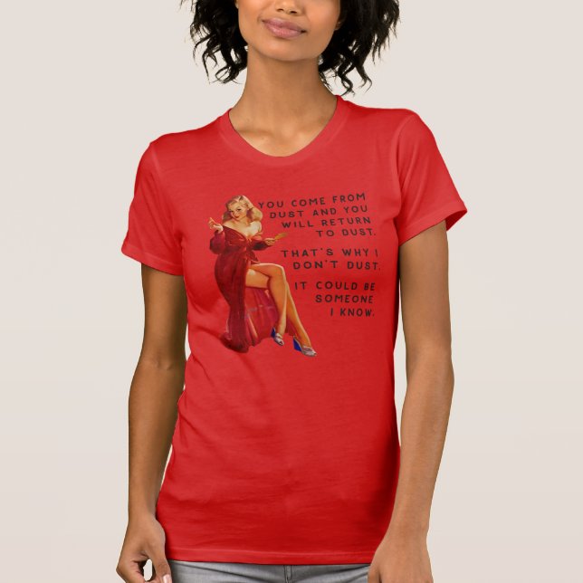 T-shirt Rétro femme de ménage Sagesse poussière à la pouss (Devant)