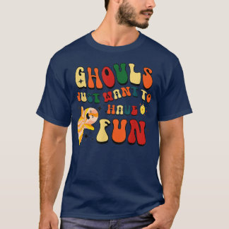 T-shirt Retro Ghouls veut juste s'amuser Halloween Boo G
