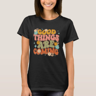 T-shirt Retro Groovy Good Things Are Coming Mental Health