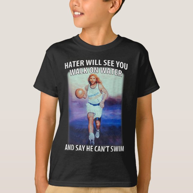T-shirt Retro Haters Will See You Walk Jesus On The Water  (Devant)