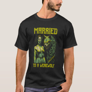 T-shirt Retro Horror Movie Poster Amusant Marié Werewolf H