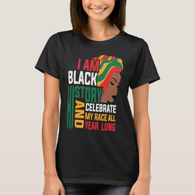 T-shirt Retro I am Black History Melanin Afro African Quee (Devant)