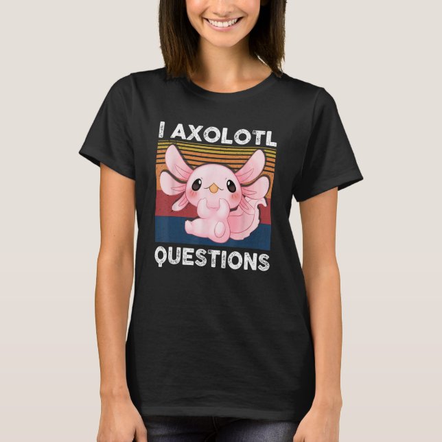 T-shirt Retro I Axolotl Question Pink Salamander Kids Mom  (Devant)