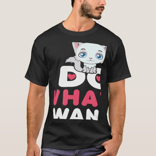 T-shirt Retro I Do What I Want Cat Independent Rebel 7 (Devant)