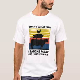 T-shirt Retro I Fumer Viande Et Connaître Les Choses Drôle