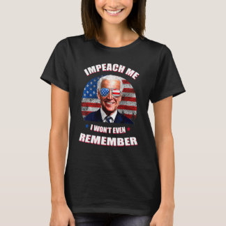 T-shirt Retro Impeach Me Je ne me rappellerai même pas Sar